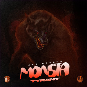 Tyrant的专辑Monsta (Explicit)