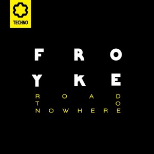 Album Road to Nowhere oleh Froyke