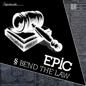 Epic的專輯Bend The Law