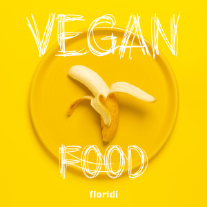 Listen to VEGAN FOOD song with lyrics from floridi