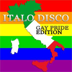Various Artists的專輯Italo Disco Gay Pride Edition