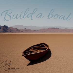 Chad Graham的專輯Build a Boat