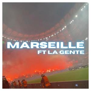 อัลบัม Marseille (feat. La Gente) (Explicit) ศิลปิน La Gente