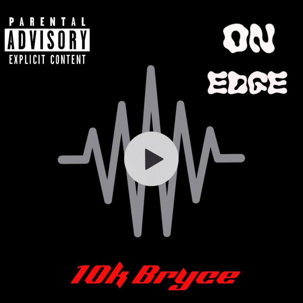 On Edge (Explicit)