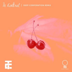 TRU Concept的專輯In Control (Deep Corporation Remix)