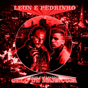 收听MC Pedrinho的Gelo de Maracujá (Explicit)歌词歌曲
