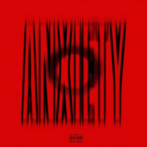 อัลบัม Anxiety (feat. YCN Rakhie) (Explicit) ศิลปิน SONGHA