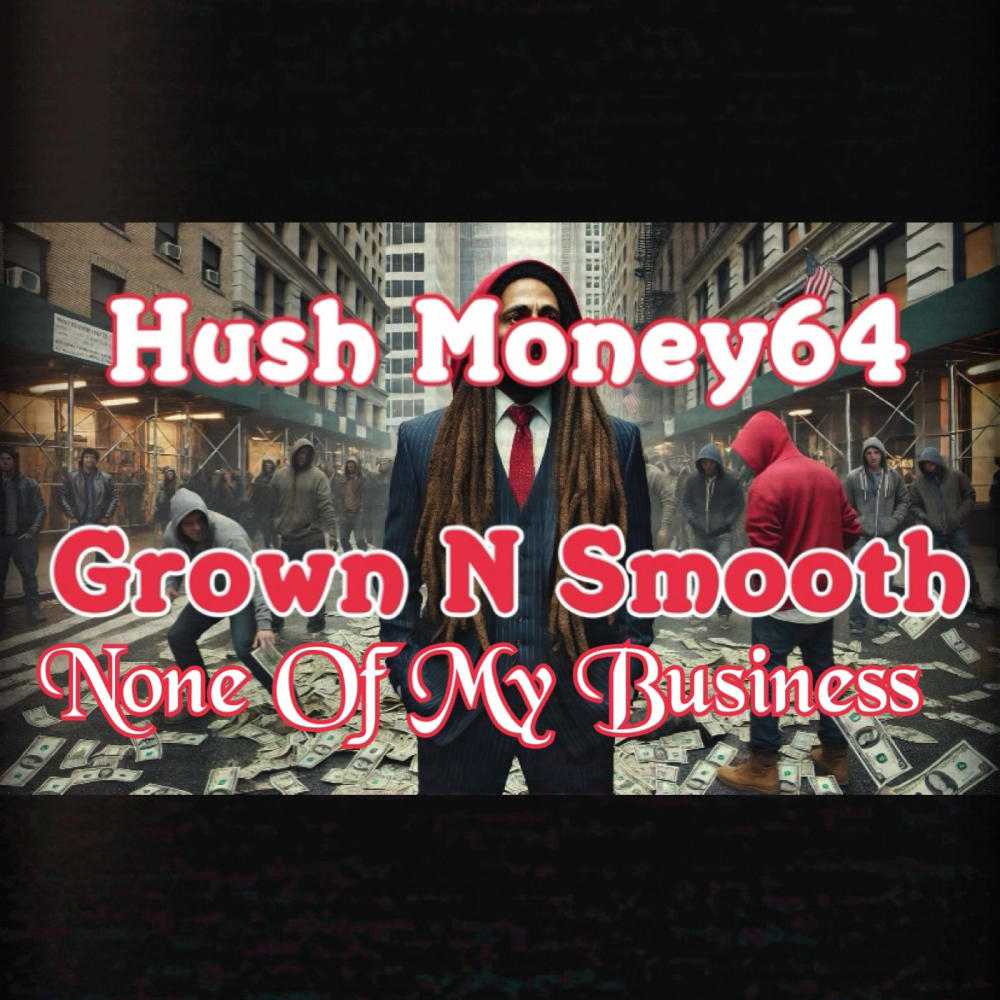 None of my business (Explicit)