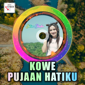 Listen to Kowe Pujaan Hatiku (REMIX) (Remix) song with lyrics from Intan Chacha