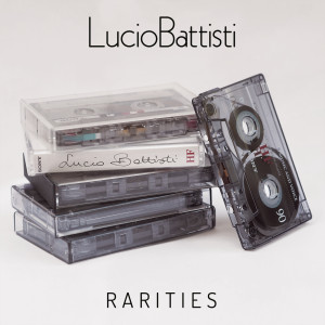 Lucio Battisti的專輯Lucio Battisti - Rarities