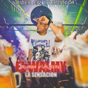 ดาวน์โหลดและฟังเพลง Rumba y Mujere พร้อมเนื้อเพลงจาก El Walmy La Sensacion