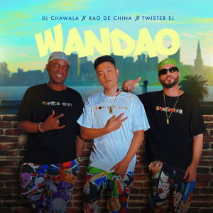 อัลบัม Wandao ศิลปิน Twister el Rey