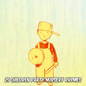 25 Children Party Nursery Rhymes