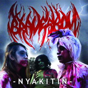 ดาวน์โหลดและฟังเพลง Nyakitin พร้อมเนื้อเพลงจาก Bravesboy