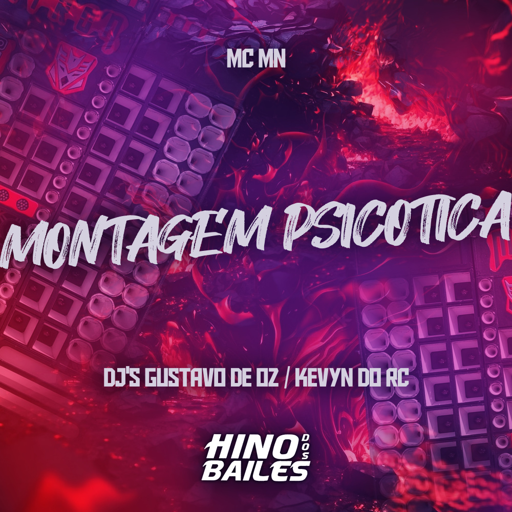 Montagem Psicotica (Explicit)