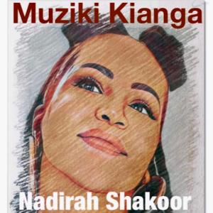 Nadirah Shakoor的專輯Muziki Kianga
