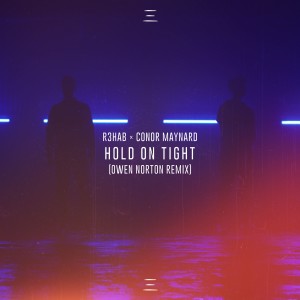 收聽R3hab的Hold on Tight (Owen Norton Remix)歌詞歌曲