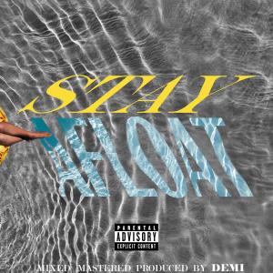 收聽Oni Demi的Stay Afloat (Explicit)歌詞歌曲