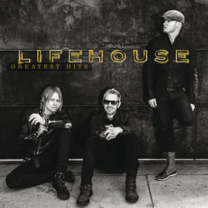 Lifehouse的專輯Greatest Hits