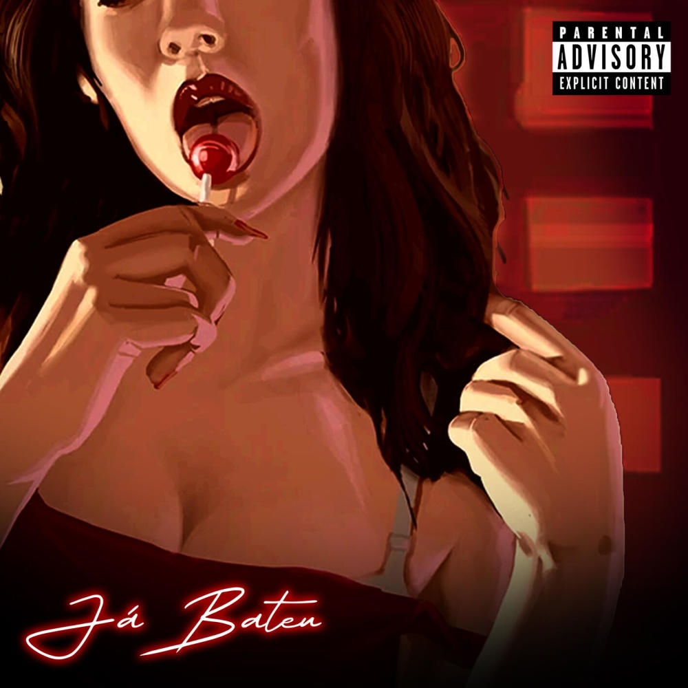 Já Bateu (Explicit)