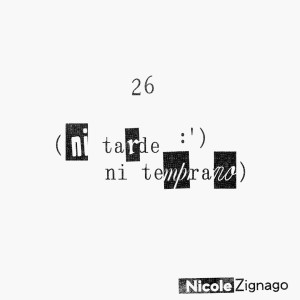 Nicole Zignago的專輯26 (ni tarde ni temprano)