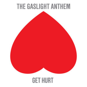 The Gaslight Anthem的專輯Get Hurt