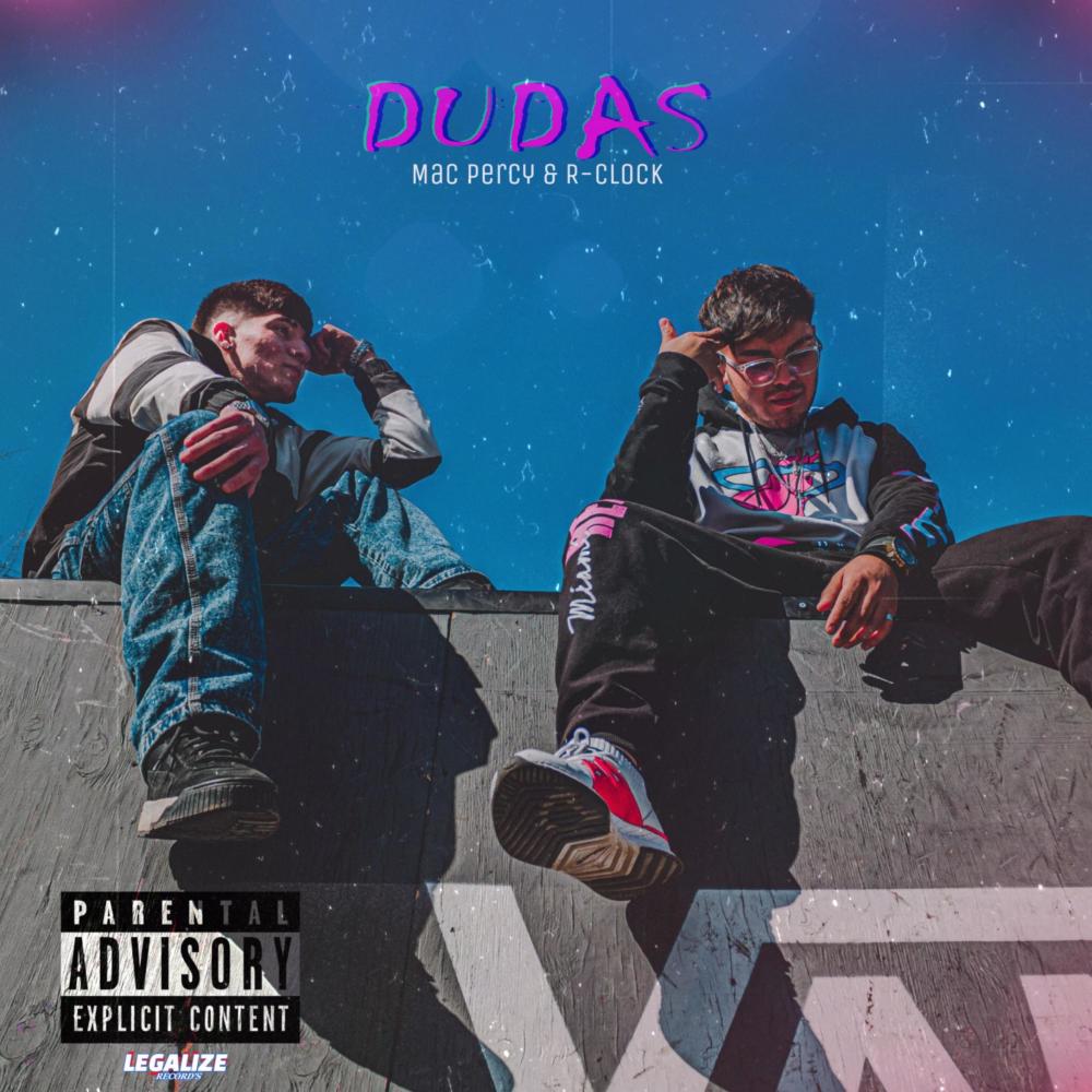 Dudas (feat. Mac Percy) (Explicit)