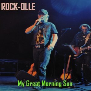 Rock Olle的專輯My Great Morning Sun