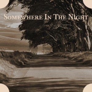 Dengarkan Somewhere in the Night lagu dari Frank Sinatra dengan lirik