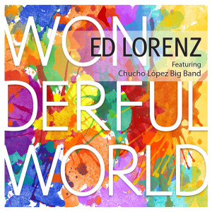 收聽Ed Lorenz的Wonderful World歌詞歌曲