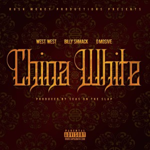 Listen to China White (Explicit) song with lyrics from West West