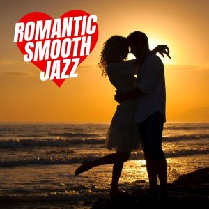 Album Romantic Smooth Jazz oleh Various