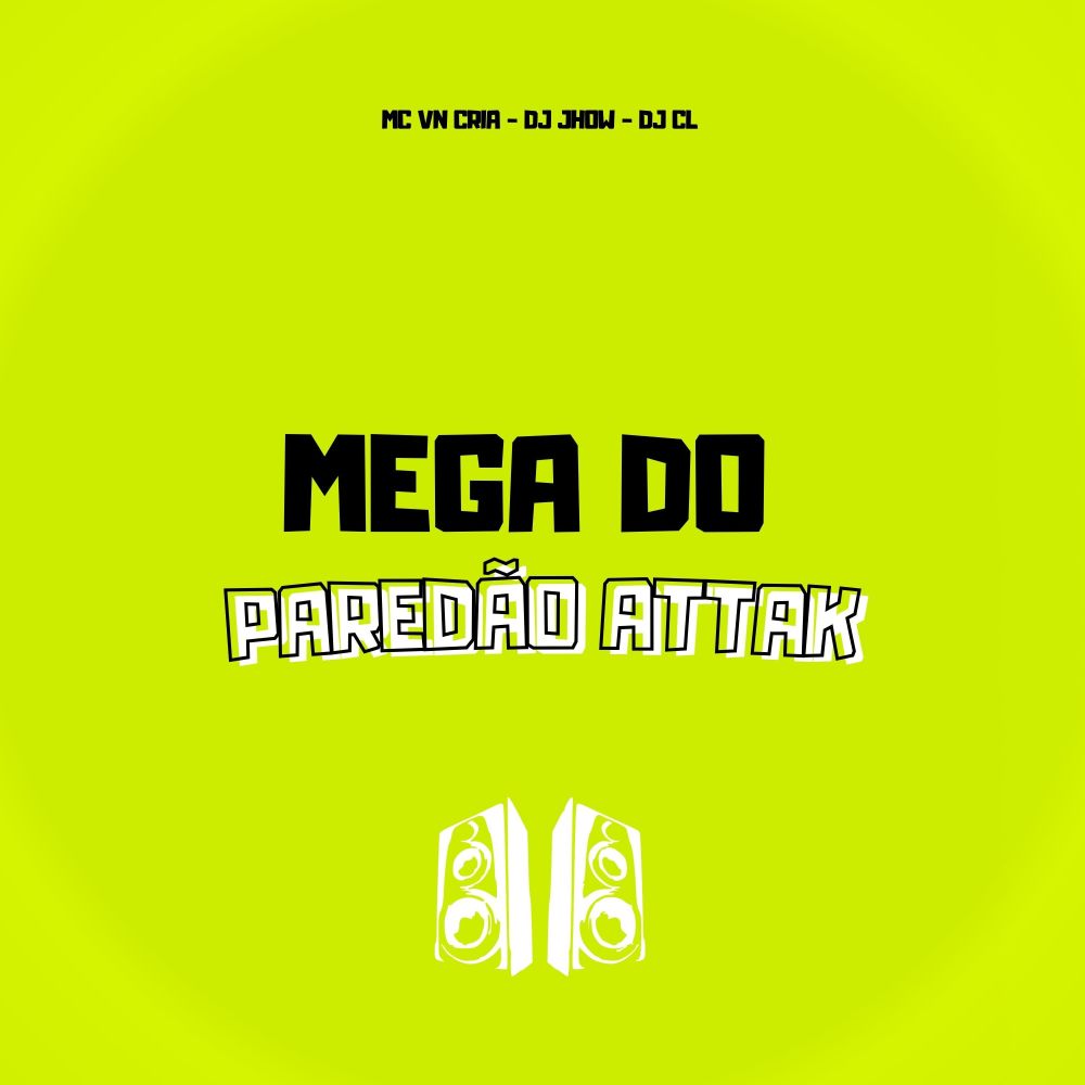 Mega do Paredão Attak (Explicit)