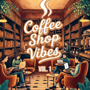 Album Coffee Shop Vibes, Vol. 1 from Various Artists