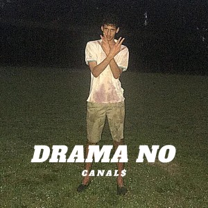 Listen to Drama No song with lyrics from Canals