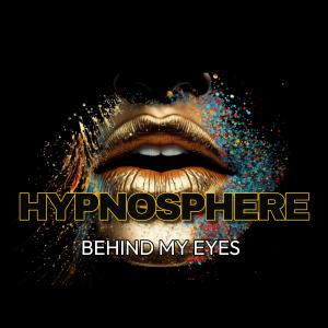 收聽Hypnosphere的Behind My Eyes歌詞歌曲
