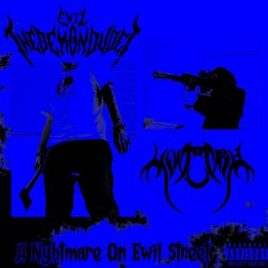 ดาวน์โหลดและฟังเพลง A Nyhtmare On Ewil Street (feat. Nyhtmare) (Explicit) พร้อมเนื้อเพลงจาก Ewil TheDemonDude!