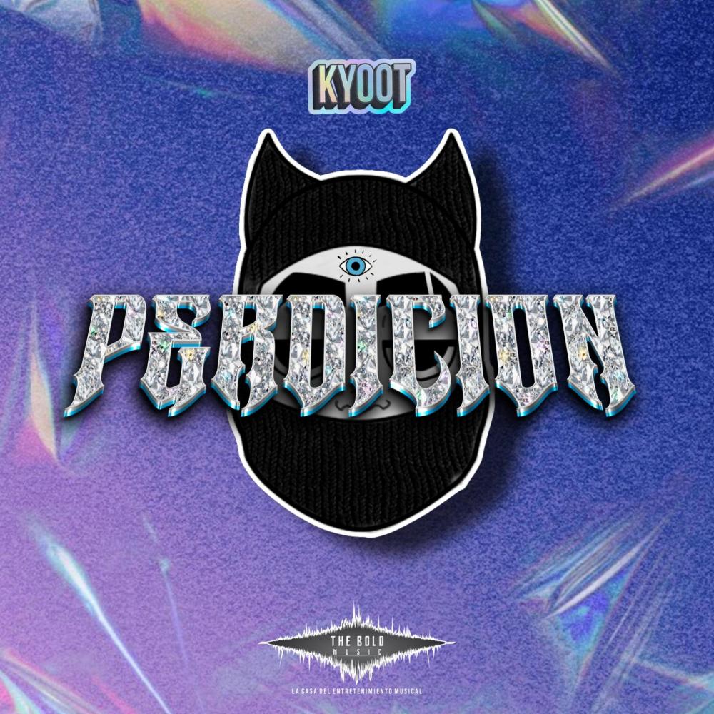 PERDICION (feat. KYOOT, NICKA SLOW, HARRY LE3 & MAGE ENI BOLD) (Explicit)