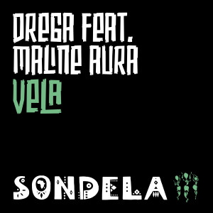收听Drega的Vela歌词歌曲