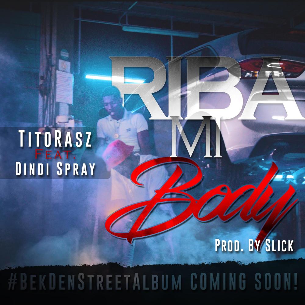 Riba Mi Body (feat. Dindi Spray)