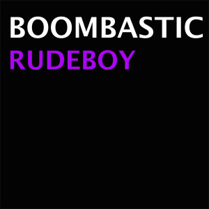 อัลบัม Rudeboy ศิลปิน Boombastic