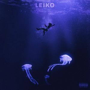 收聽LEIKO的Méduse (Explicit)歌詞歌曲