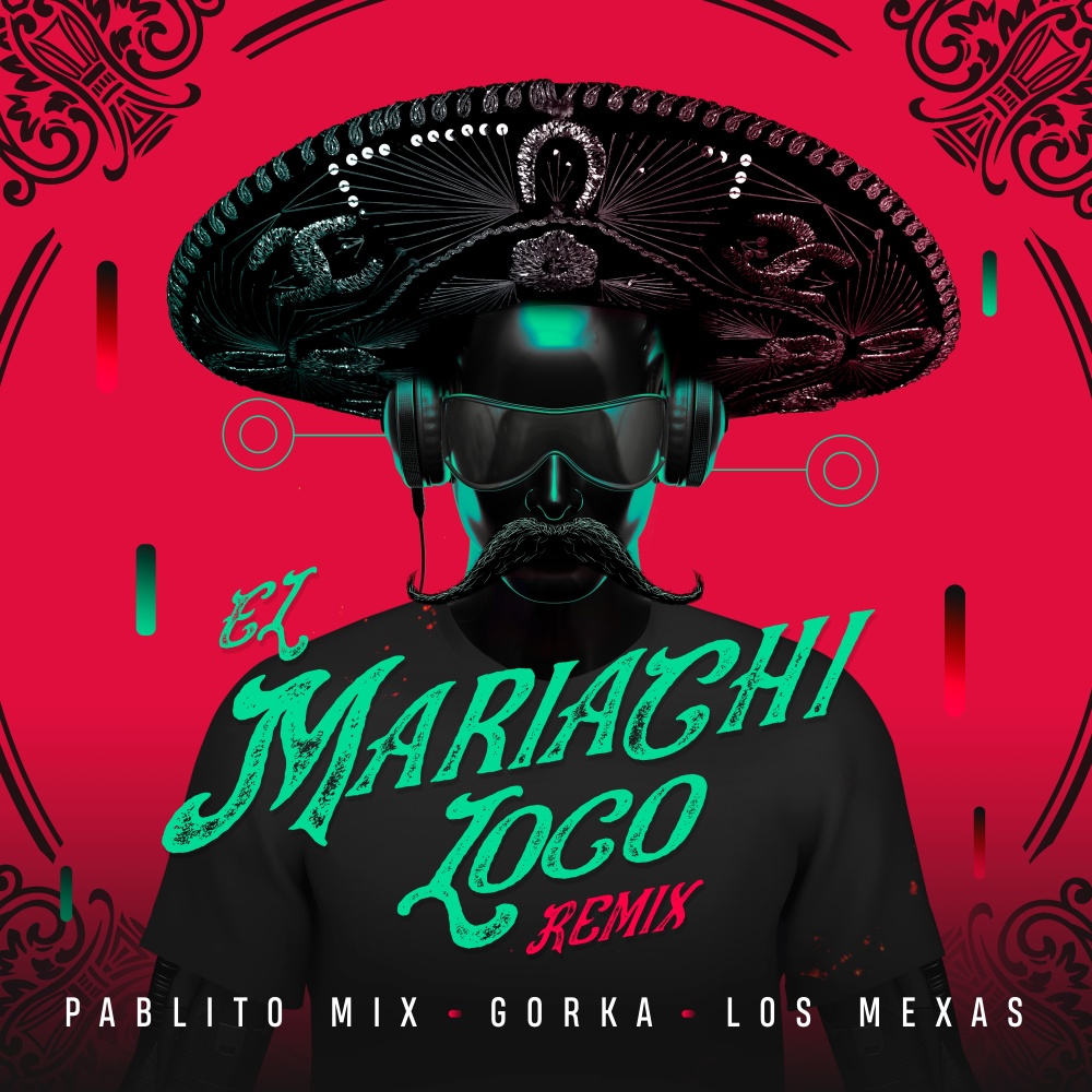 El Mariachi Loco (Remix)