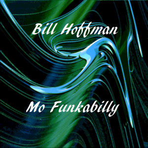 Bill Hoffman的專輯Mo Funkabilly