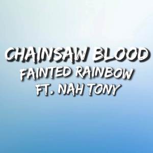 Fainted Rainbow的專輯Chainsaw Blood (From "Chainsaw Man")