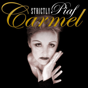 Listen to Non, Je Ne Regrette Rien song with lyrics from Carmel