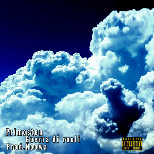 Listen to Guerra di ruoli (Explicit) song with lyrics from Primosten