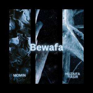 ดาวน์โหลดและฟังเพลง Bewafa พร้อมเนื้อเพลงจาก Momin