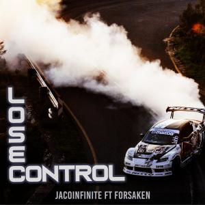 收聽JacoInfinite的Lose Control (feat. Forsaken Nekasrof)歌詞歌曲