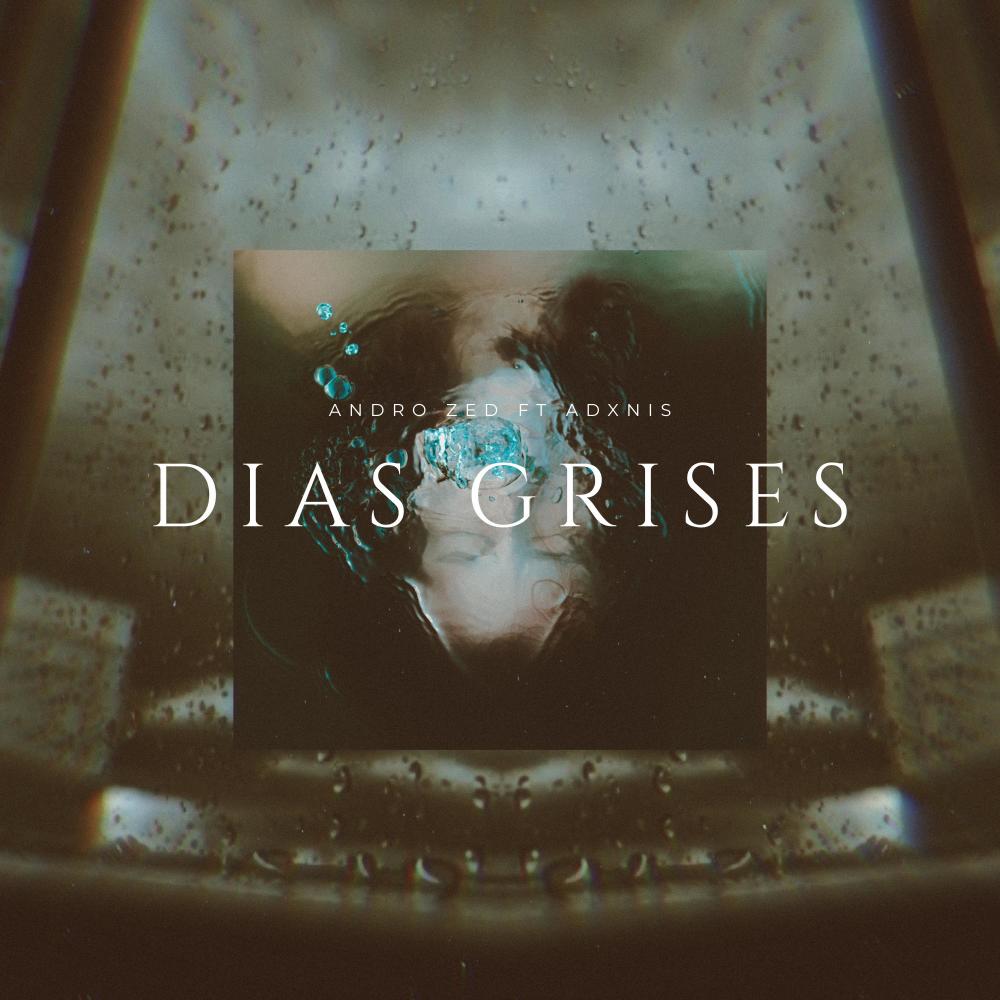 Días grises (feat. Adxnis) (Explicit)